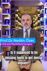 Is it Supposed to Be Missing Tooth to Get Dental Implant?